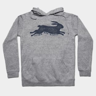 Fiver Was Right - Watership Down Hoodie